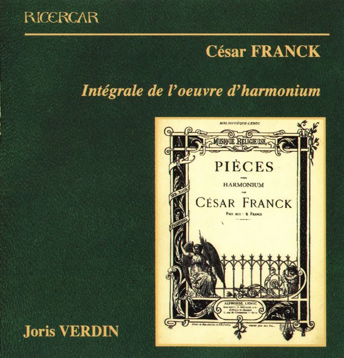 Joris Verdin - harmonium, Jos van Immerseel - piano - Cesar Franck - Complete Works for Harmonium (2 CDs)