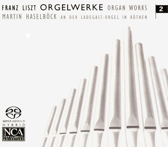 Martin Haselbock - organ - Franz Liszt - Organ Works, Vol.2