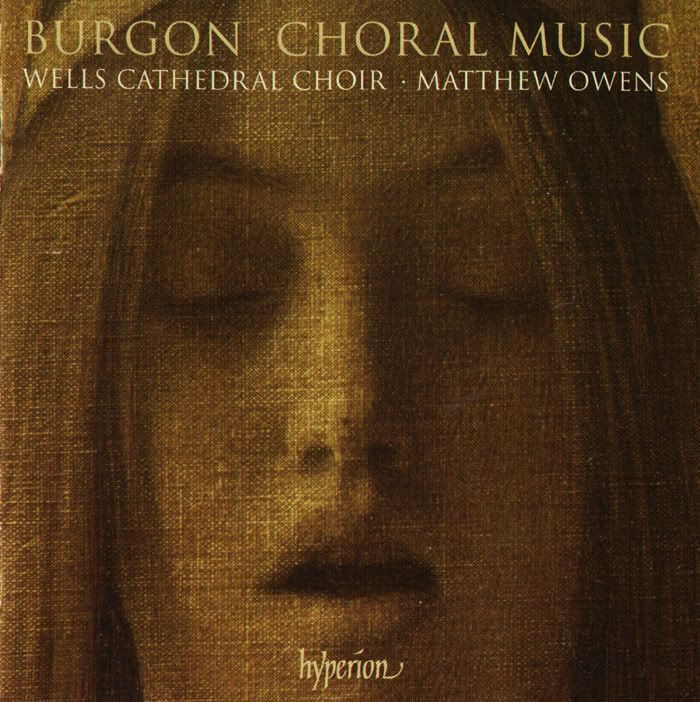 The Choir of Wells Cathedral - Geoffrey Burgon - Choral Music