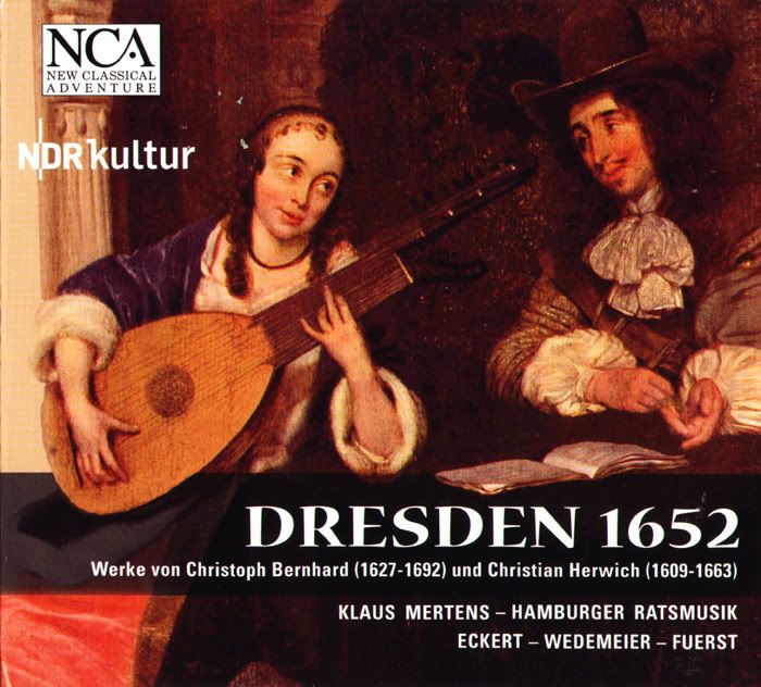 Hamburger Ratsmusik - Dresden 1652 - Works of Christoph Bernhard and Christian Herwich