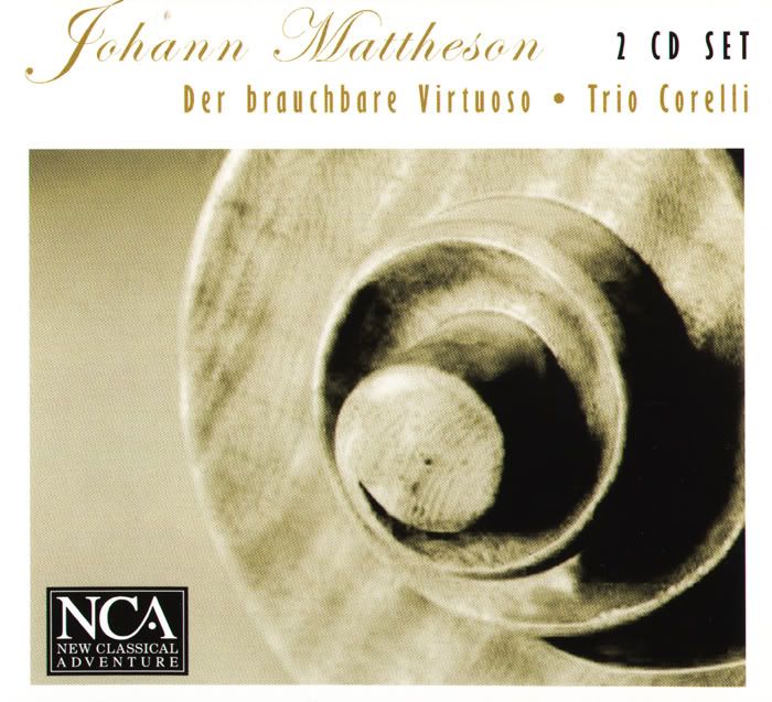 Trio Corelli - Johann Mattheson - Der Brauchbare Virtuoso (2 CDs)