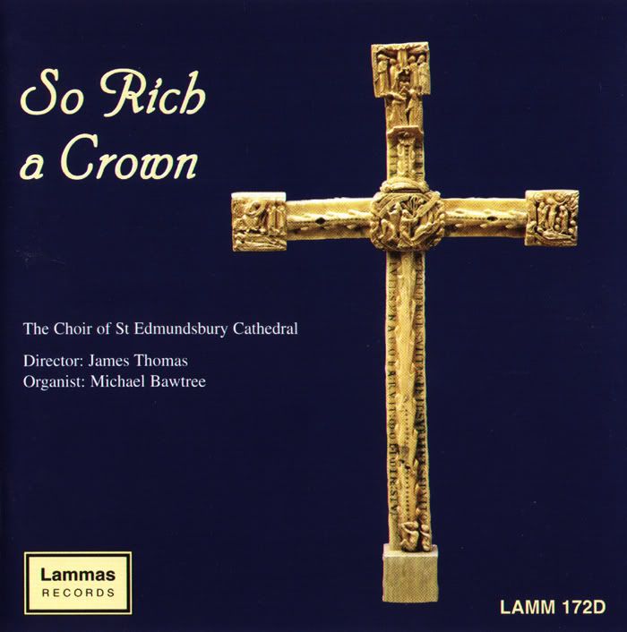 The Choir of St Edmundsbury Cathedral - The Choir of St Edmundsbury Cathedral - So Rich a Crown