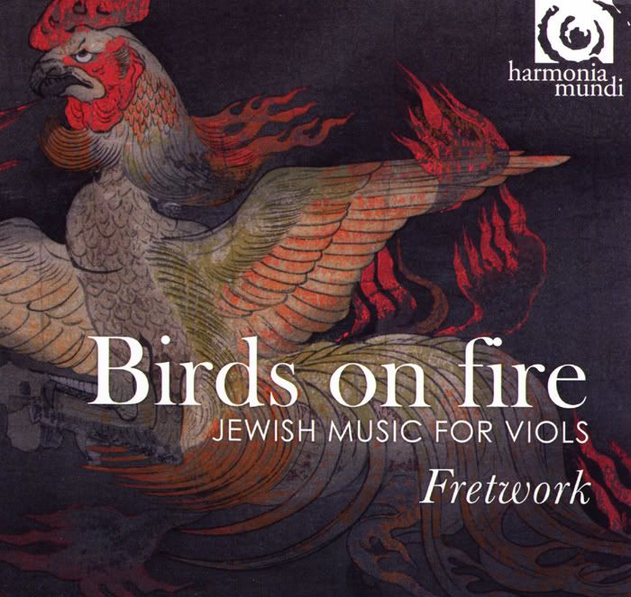 Fretwork - Fretwork - Birds on fire - Jewish Music for Viols