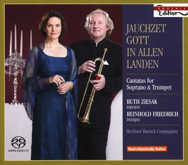 Ruth Ziesak - soprano, Reinhold Friedrich - trumpet - Berliner Barock Compagney - Cantatas for Soprano and Trumpet