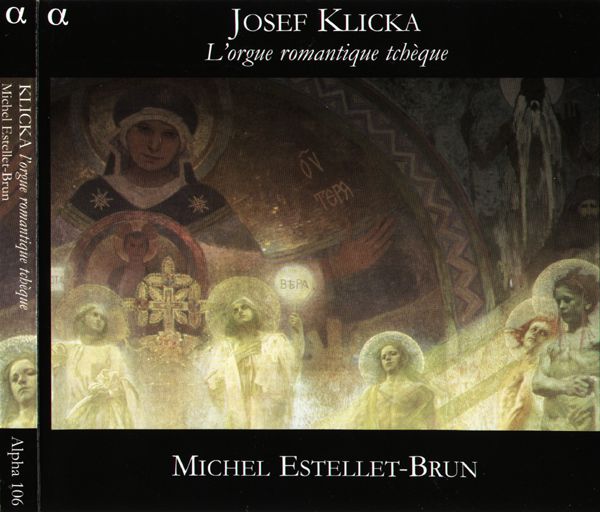 Michel Estellet-Brun - organ - Josef Klicka - Czech Romantic Organ Music