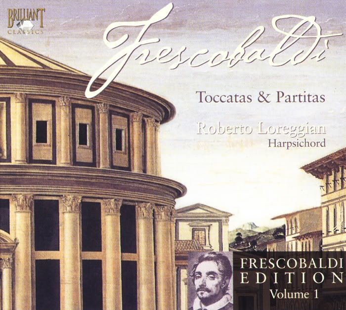 Roberto Loreggian - harpsichord and organ - Girolamo Frescobaldi - Toccatas and Partitas (2 CDs)