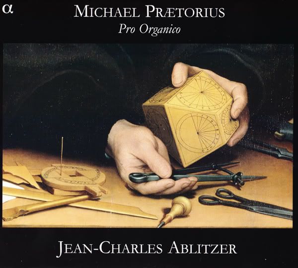 Jean-Charles Ablitzer - organ - Michael Praetorius - Pro Organico