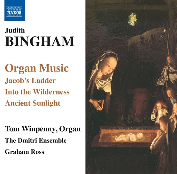 The Dmitri Ensemble, Tom Winpenny - organ - Judith Bingham - Organ Music