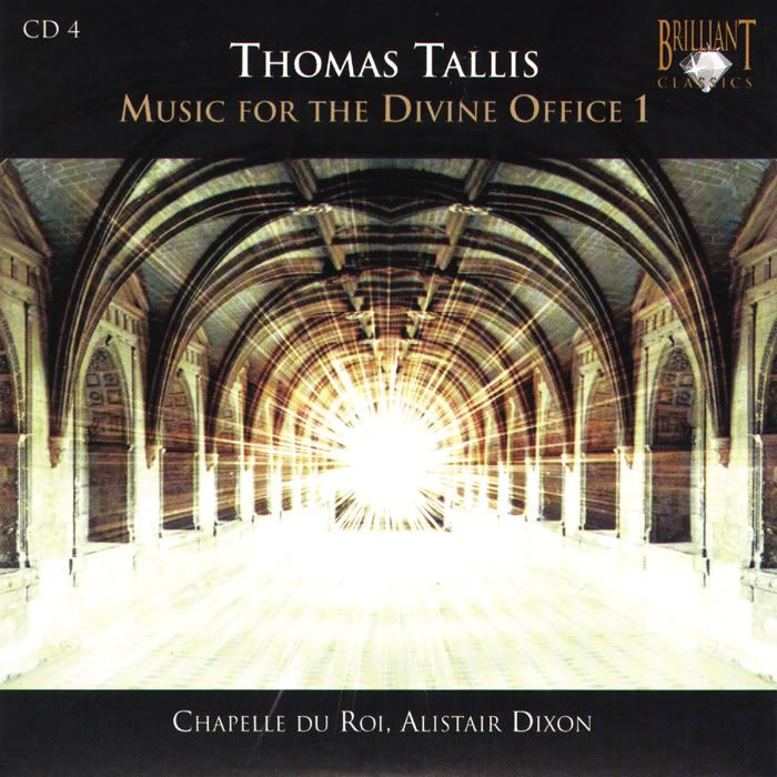 Chapelle du Roi, Alistair Dixon - conductor - Thomas Tallis - The Complete Works, CD 4of10 (10 CDs Box Set)