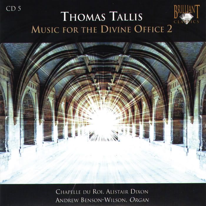 Chapelle du Roi, Alistair Dixon - conductor - Thomas Tallis - The Complete Works, CD 5of10 (10 CDs Box Set)
