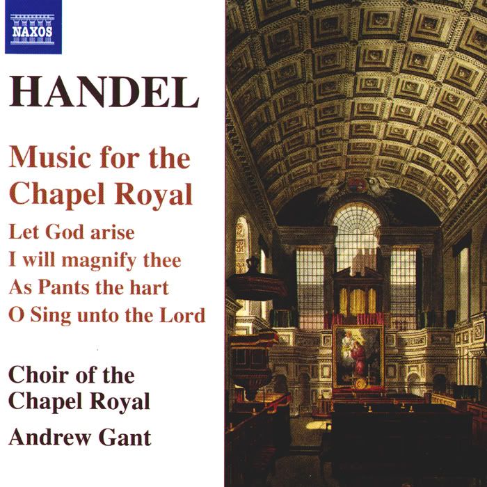 Choir of the Chapel Royal - George Frideric Handel - Music for the Chapel Royal