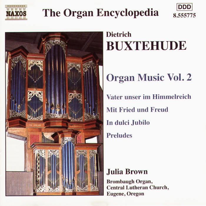 Julia Brown - organ - Dietrich Buxtehude - Organ Music, Vol.2
