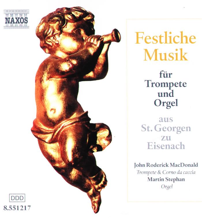 John Roderick MacDonald - trumpet and horn, Martin Stephan - organ - Bach, Handel, Telemann, Albinoni - Festive Music for Trumpet and Organ
