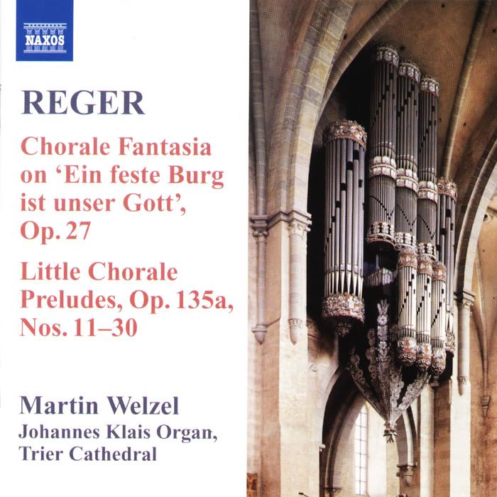 Martin Welzel - organ - Max Reger - Organ Works, Vol.8