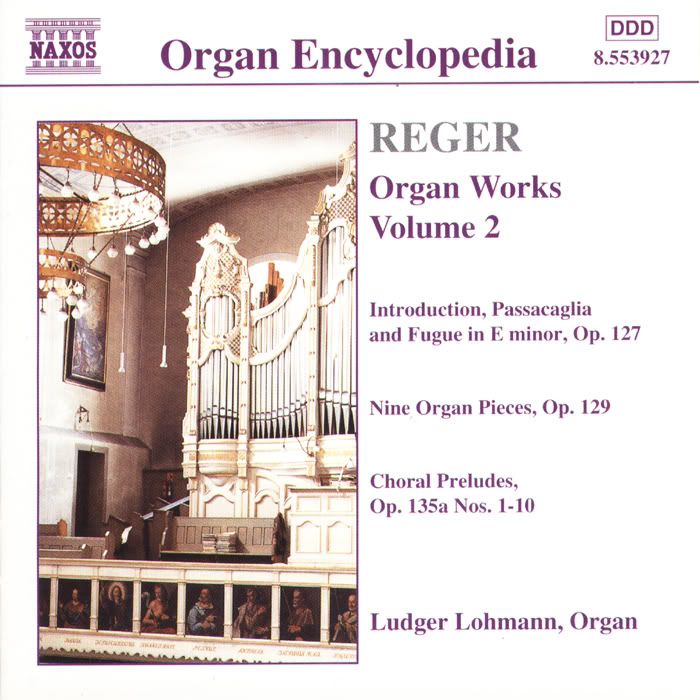 Ludger Lohmann - organ - Max Reger - Organ Works, Vol.2