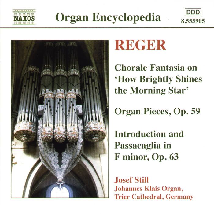 Josef Still - organ - Max Reger - Organ Works, Vol.4