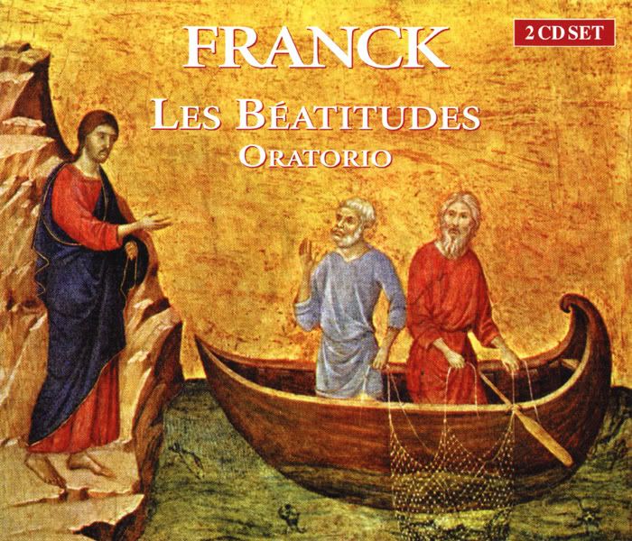 Gachinger Kantorei Stuttgart, Radio-Sinfonieorchester Stuttgart, Helmuth Rilling - conductor - Cesar Franck - Les Beatitudes Oratorio (2 CDs)