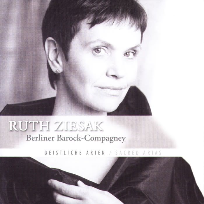 Berliner Barock-Compagney, Ruth Ziesak - soprano - Ruth Ziesak - Sacred Baroque Arias from North Germany