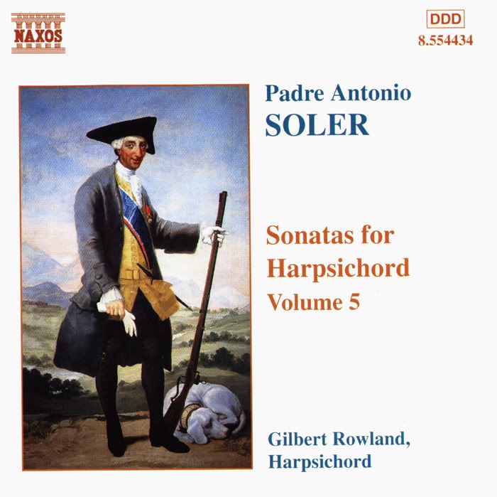 Gilbert Rowland - harpsichord - Antonio Soler - Complete Sonatas for Harpsichord, Vol. 5of13