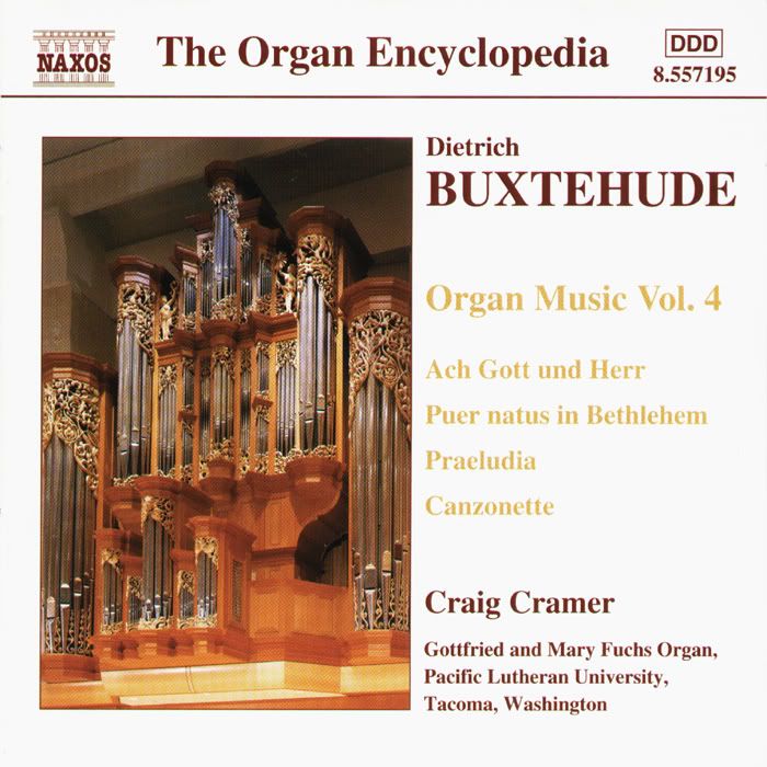 Craig Cramer - organ - Dietrich Buxtehude - Organ Music, Vol.4