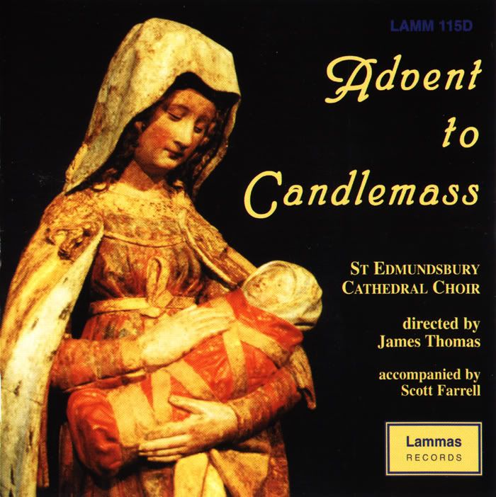 The Choir of St Edmundsbury Cathedral - The Choir of St Edmundsbury Cathedral - Advent to Candlemass