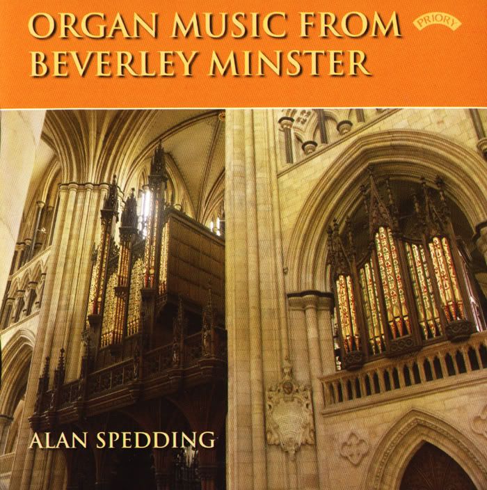 Alan Spedding - organ - Alan Spedding - Organ Music from Beverley Minster