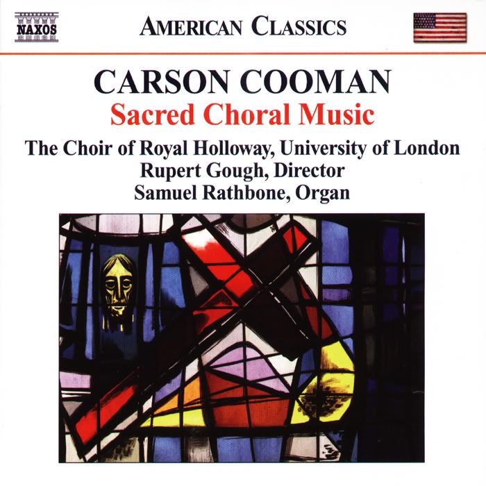 London University Royal Holloway Choir, Samuel Rathbone - organ - Carson Cooman - Sacred Choral Music
