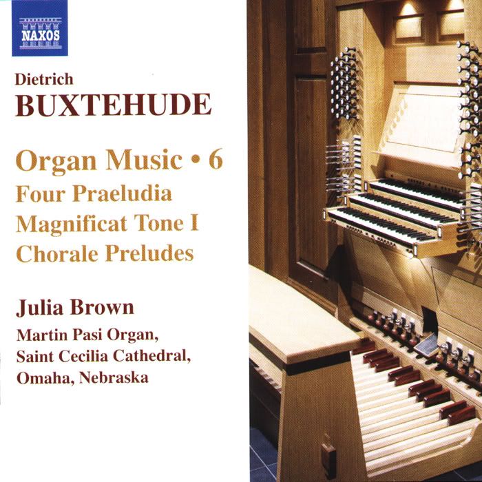 Julia Brown - organ - Dietrich Buxtehude - Organ Music, Vol.6