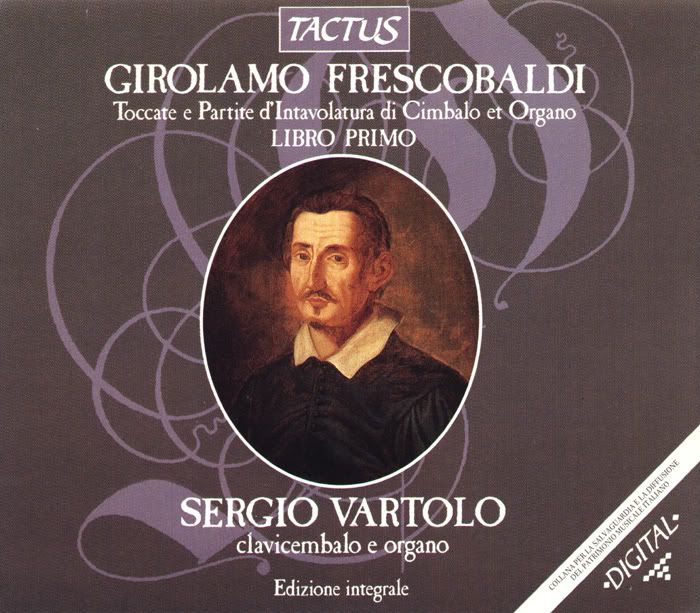 Sergio Vartolo - harpischord and organ - Girolamo Frescobaldi - Toccate e Partite - Libro Primo (3 CDs Box Set)