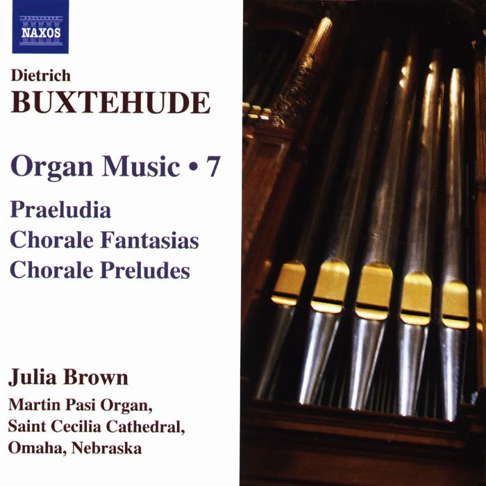 Julia Brown - organ - Dietrich Buxtehude - Organ Music, Vol.7