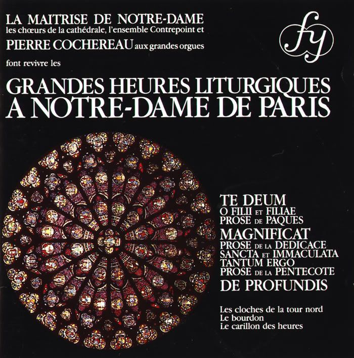 La Maitrise de Notre Dame, Pierre Cochereau - organ - La Maitrise de Notre-Dame - Grandes Heures Liturgiques Notre-Dame de Paris