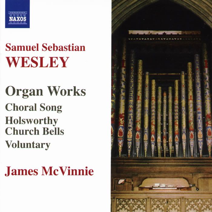 James McVinnie - organ - Samuel Sebastian Wesley - Organ Works