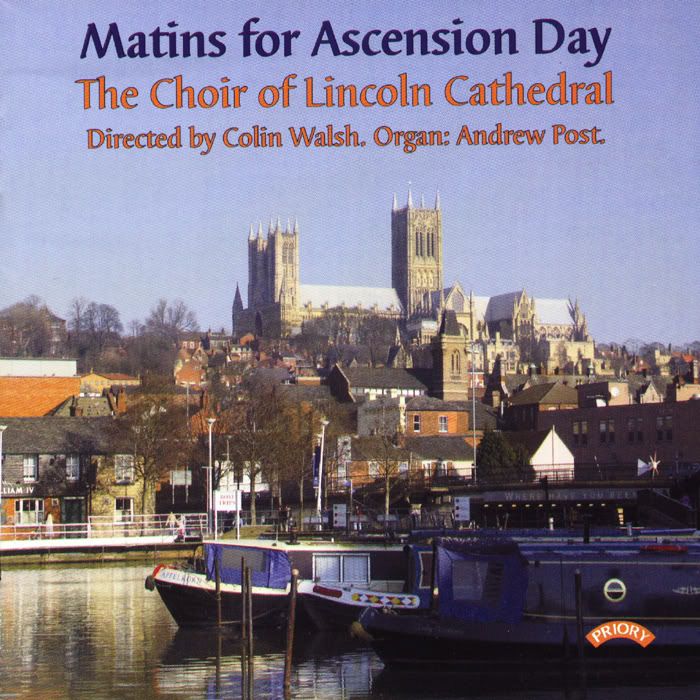 The Choir of Lincoln Cathedral - The Choir of Lincoln Cathedral - Matins for Ascension Day