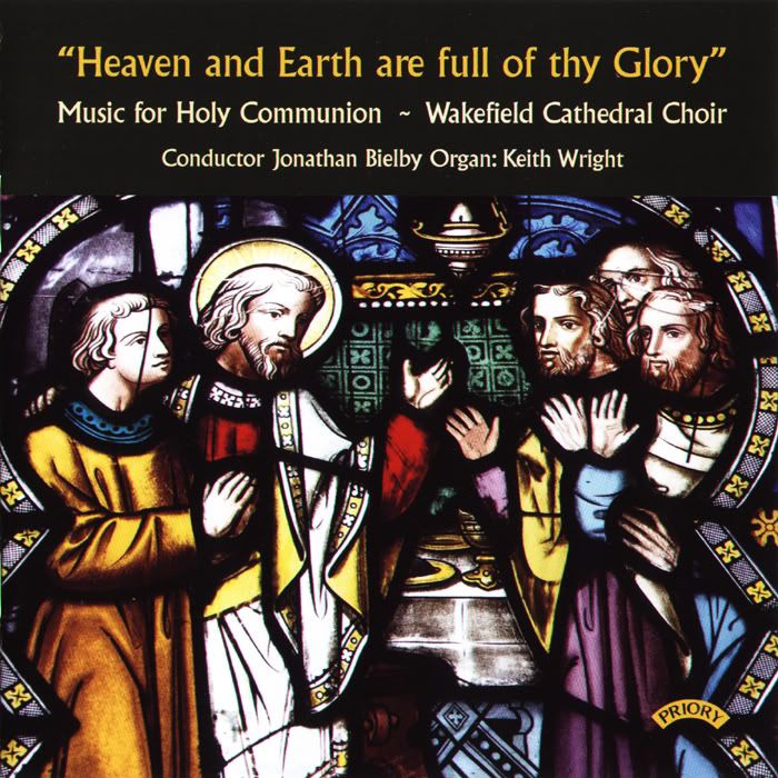 The Choir of Wakefield Cathedral, Keith Wright - organ - The Choir of Wakefield Cathedral - Music for Holy Communion