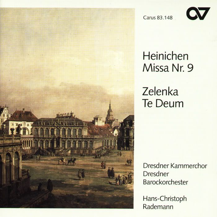 Dresden Chamber Choir, Dresden Baroque Orchestra - Jan Dismas Zelenka, Johann David Heinichen - Missa No.9, Te Deum