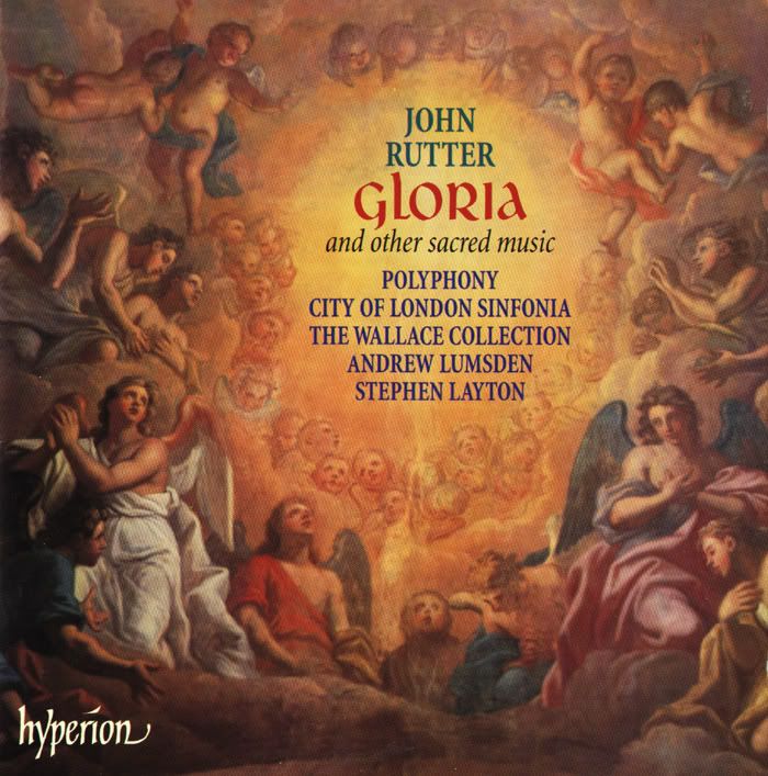 City of London Sinfonia, Polyphony, Andrew Lumsden - organ - John Rutter - Gloria and other Sacred Music