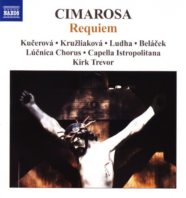 Capella Istropolitana, Lucnica Chorus, Kirk Trevor - conductor - Domenico Cimarosa - Requiem