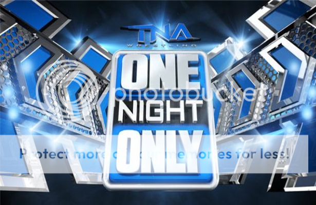  photo TNA-ONE-NIGHT-ONLY_zps1ikvhxej.png
